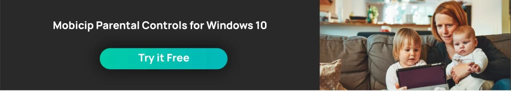 Windows 10 parental controls how mobicip can help
