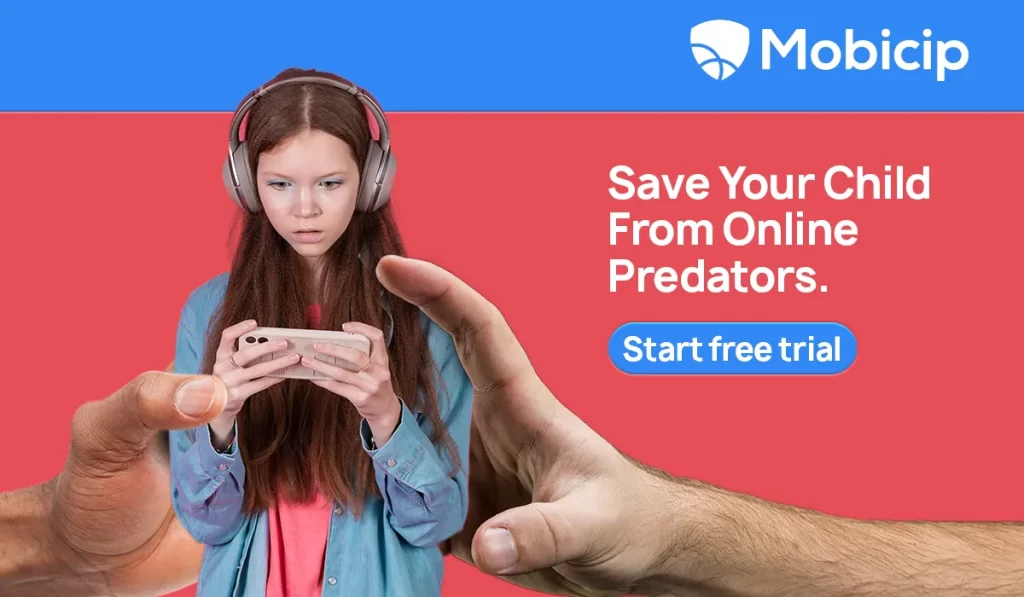 save your child using mobicip by Online predator warning signs