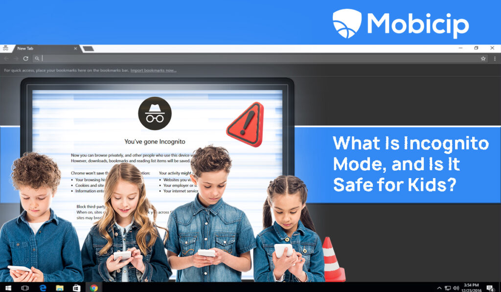Incognito Mode for kids
