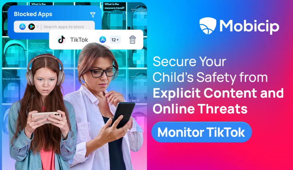 TikTok’s Hidden Risks managed by a parent using Mobicip to secure their child’s safety from explicit content
