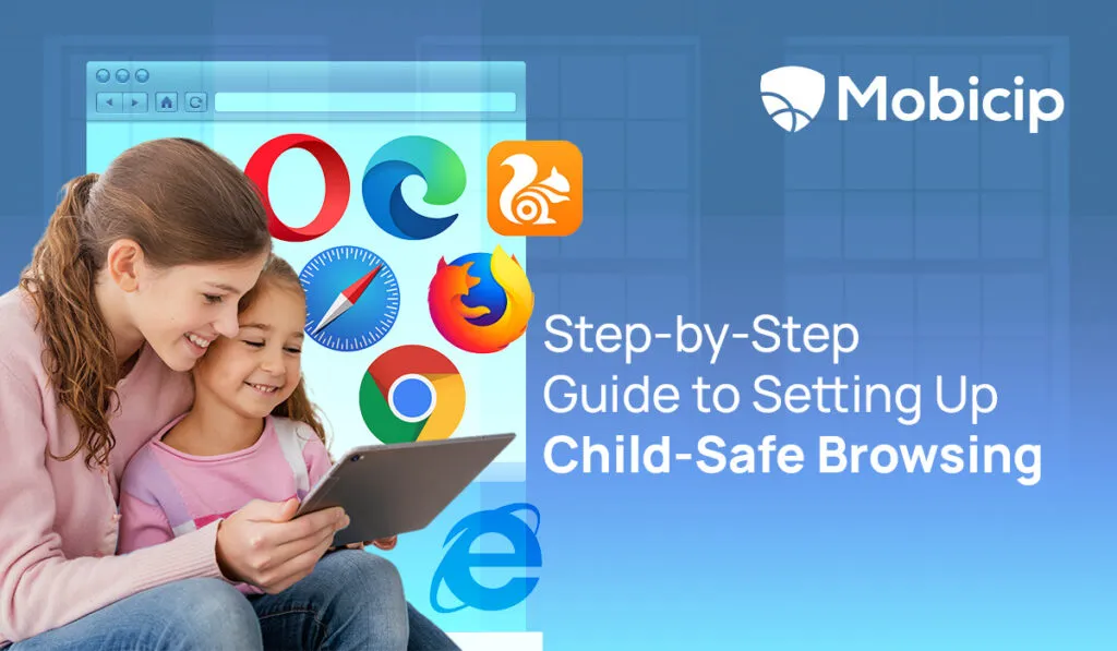 Child safe browsing setup