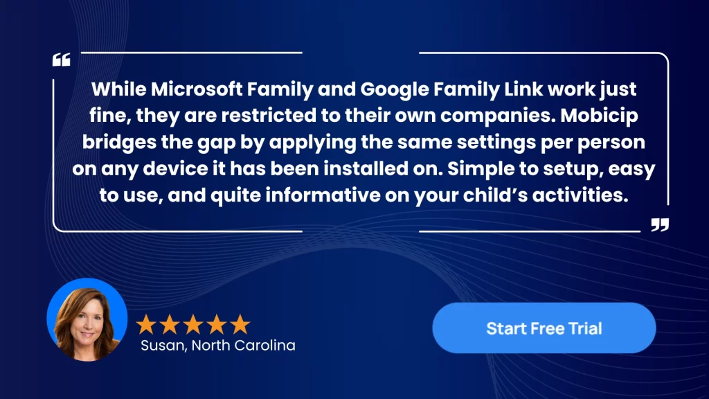 Parent testimonial on how Mobicip fills gaps left by Family Link and Microsoft Family.